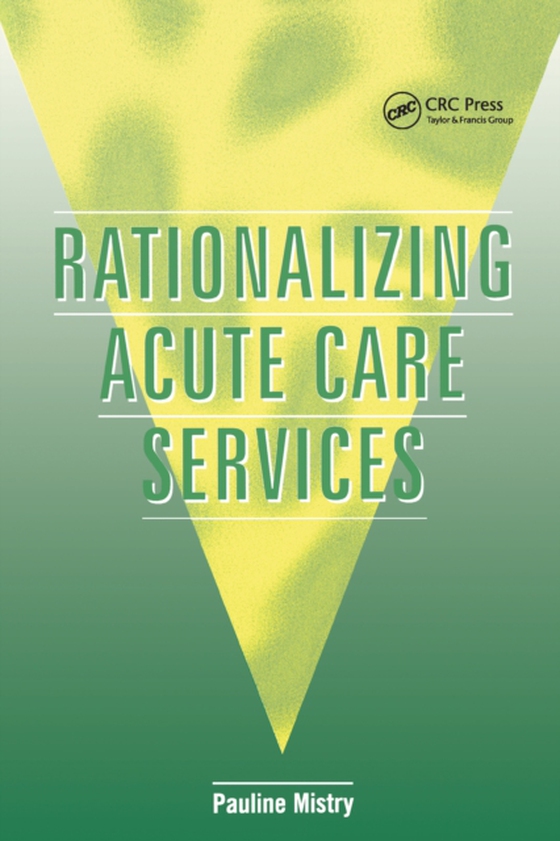 Rationalizing Acute Care Services (e-bog) af Mistry, Pauline