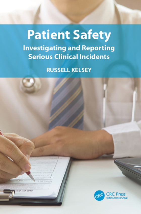 Patient Safety (e-bog) af Kelsey, Russell