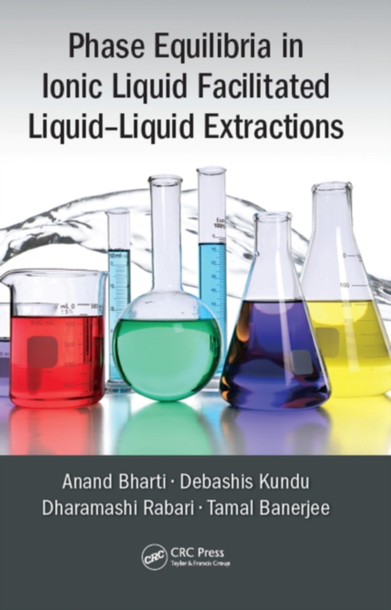 Phase Equilibria in Ionic Liquid Facilitated Liquid-Liquid Extractions (e-bog) af Banerjee, Tamal