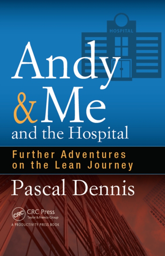 Andy & Me and the Hospital (e-bog) af Dennis, Pascal