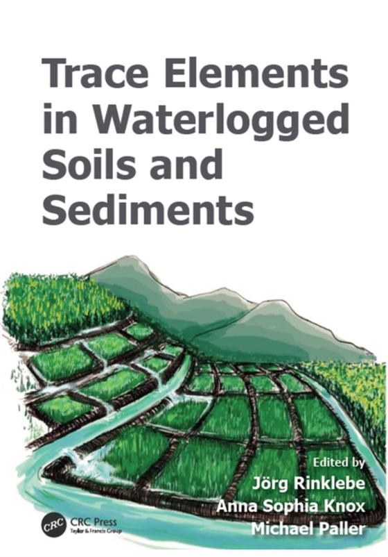 Trace Elements in Waterlogged Soils and Sediments (e-bog) af -