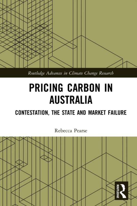 Pricing Carbon in Australia (e-bog) af Pearse, Rebecca