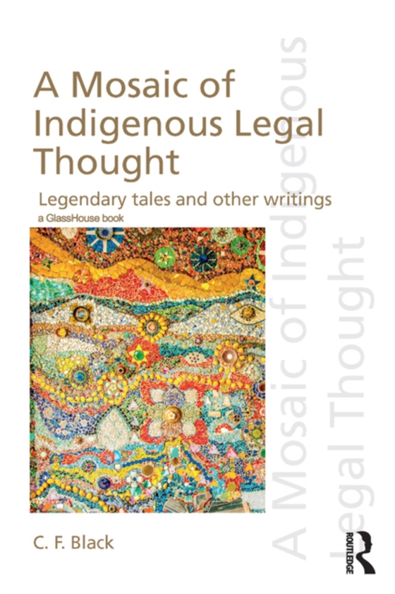 Mosaic of Indigenous Legal Thought (e-bog) af Black, C.F.