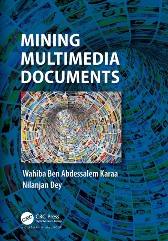 Mining Multimedia Documents (e-bog) af Dey, Nilanjan