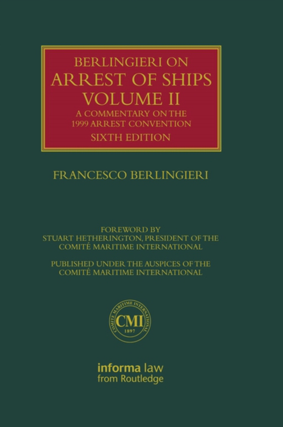 Berlingieri on Arrest of Ships Volume II (e-bog) af Berlingieri, Francesco