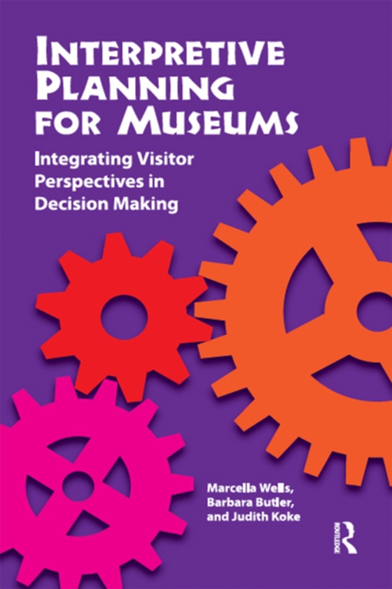 Interpretive Planning for Museums