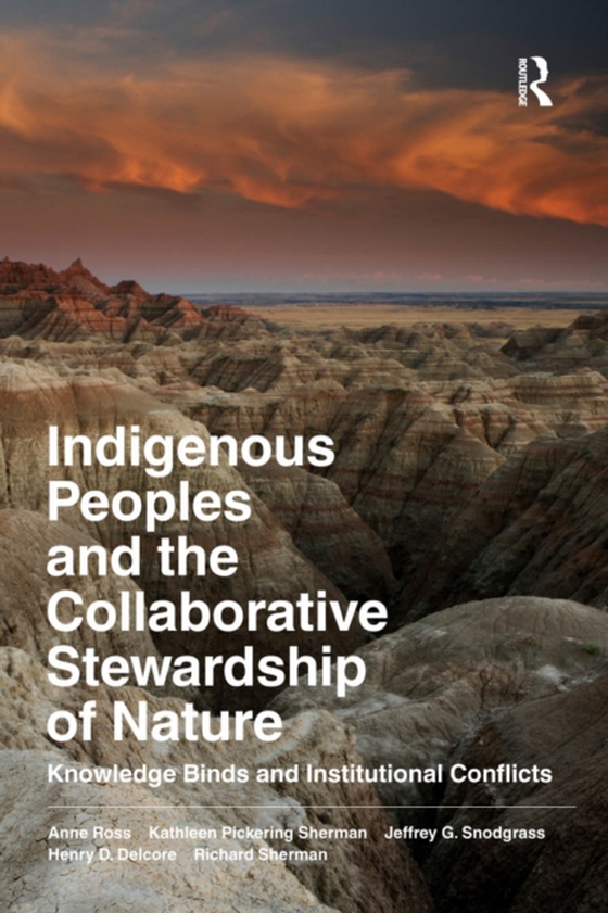 Indigenous Peoples and the Collaborative Stewardship of Nature (e-bog) af Sherman, Richard