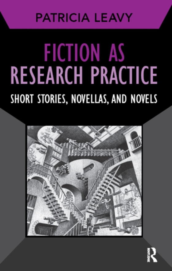 Fiction as Research Practice (e-bog) af Leavy, Patricia
