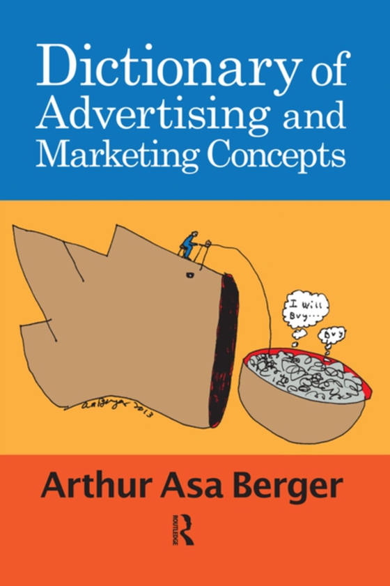 Dictionary of Advertising and Marketing Concepts (e-bog) af Berger, Arthur Asa