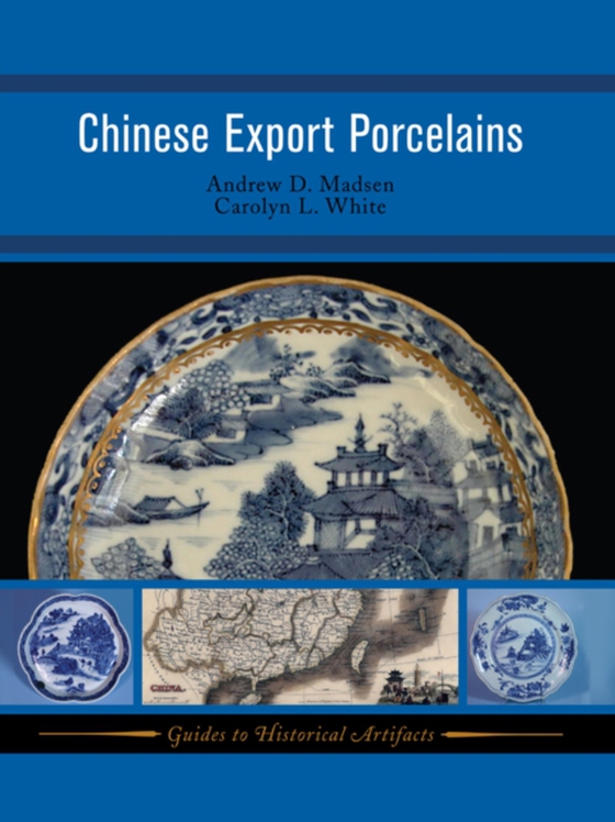 Chinese Export Porcelains (e-bog) af White, Carolyn