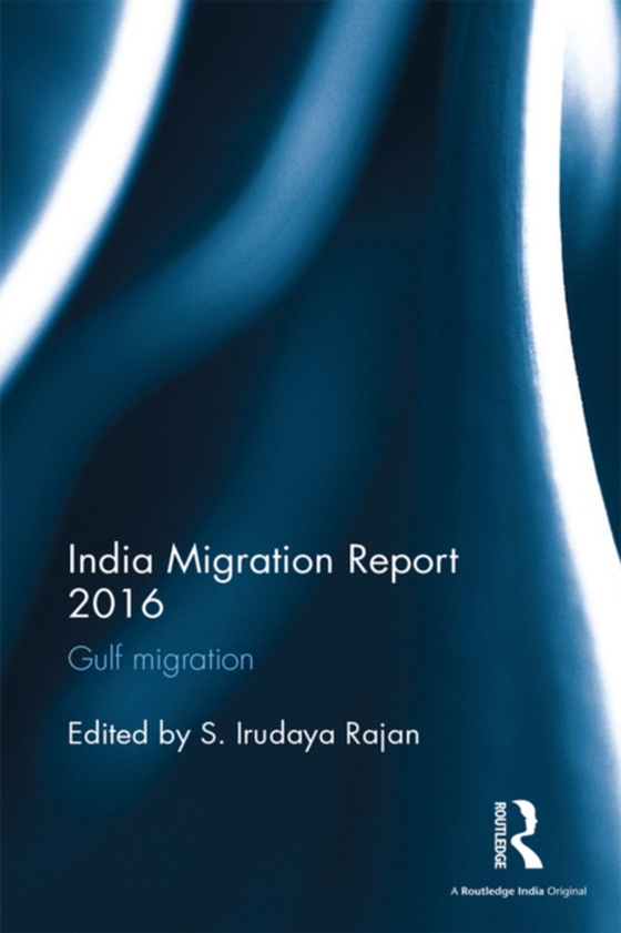 India Migration Report 2016 (e-bog) af -