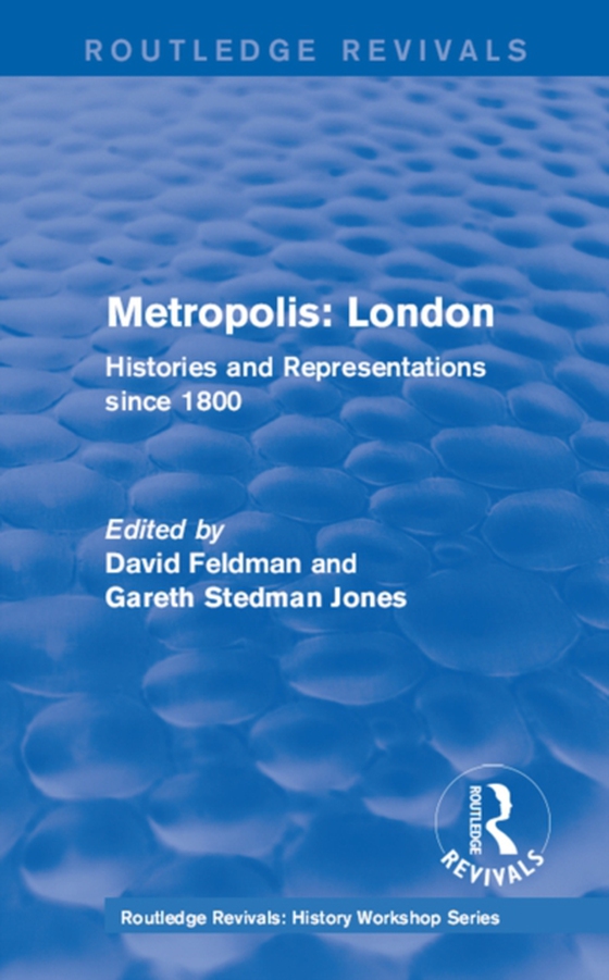 Routledge Revivals: Metropolis London (1989)