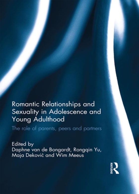 Romantic Relationships and Sexuality in Adolescence and Young Adulthood (e-bog) af -