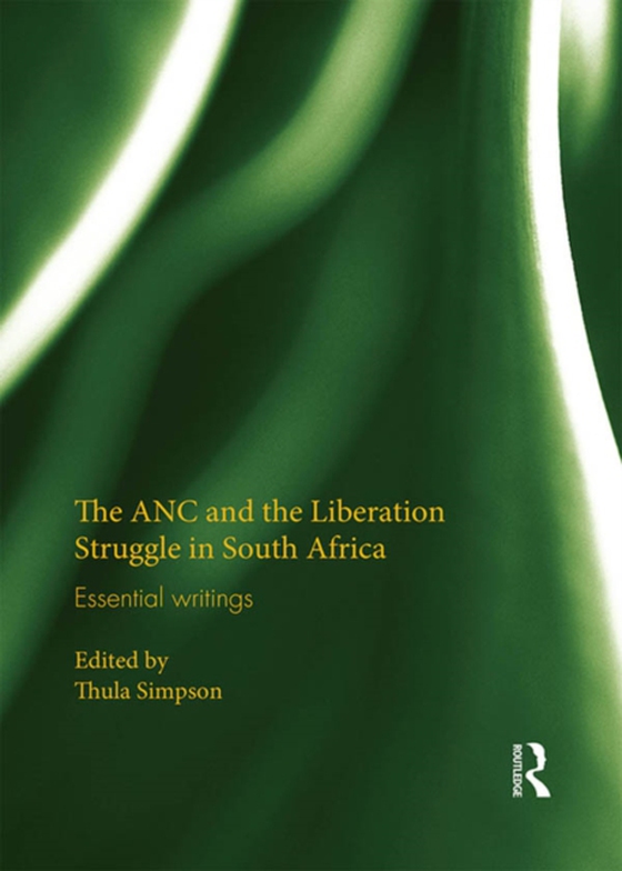 ANC and the Liberation Struggle in South Africa (e-bog) af -