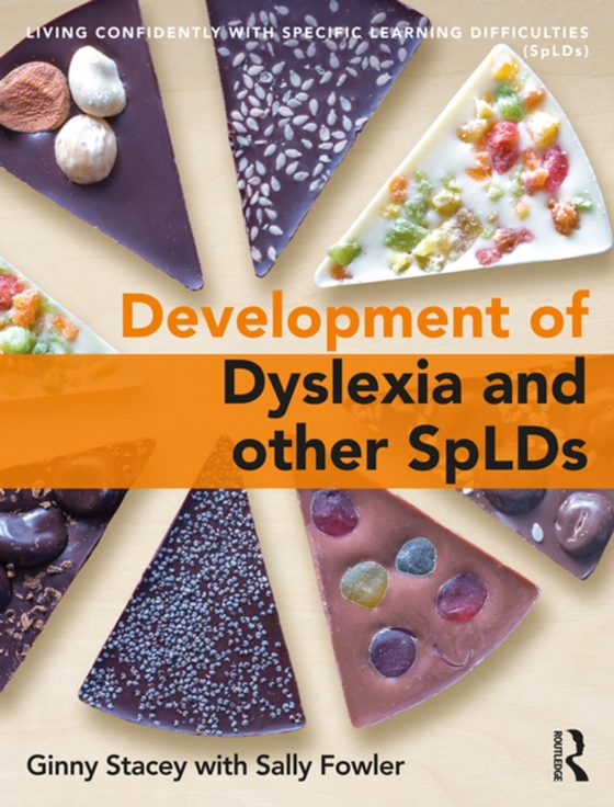 Development of Dyslexia and other SpLDs (e-bog) af Fowler, Sally