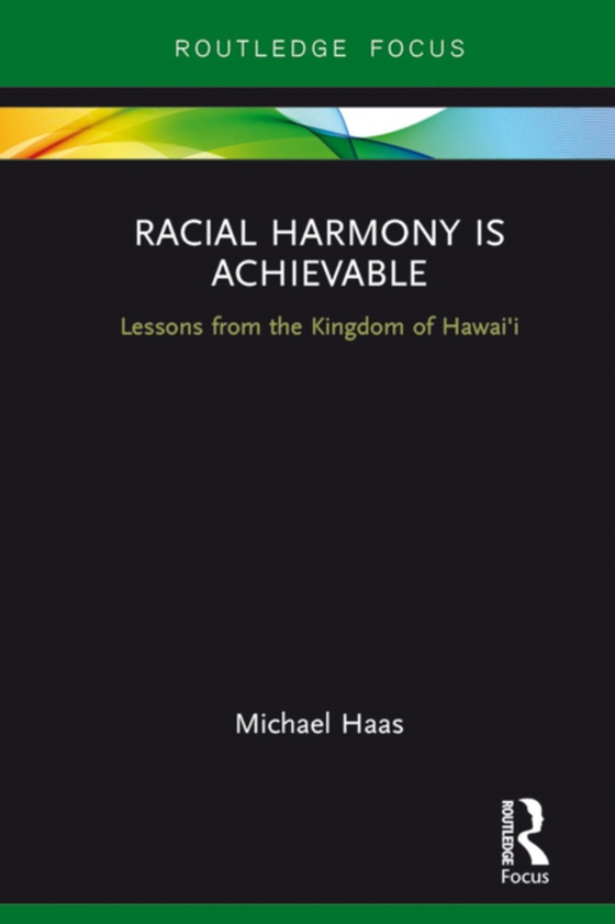 Racial Harmony Is Achievable (e-bog) af Haas, Michael