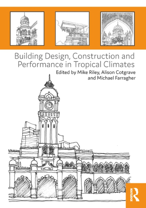 Building Design, Construction and Performance in Tropical Climates (e-bog) af -