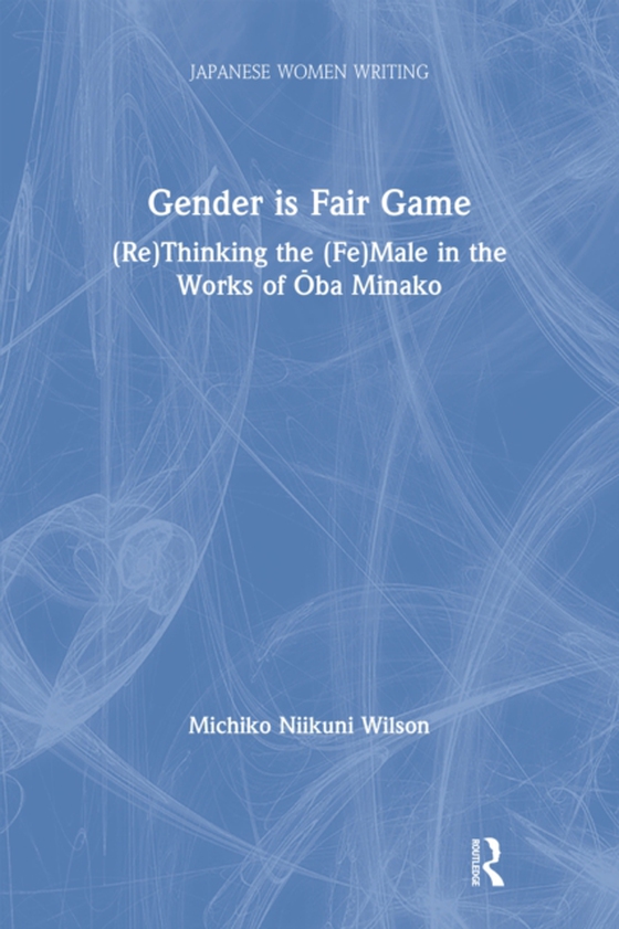 Gender is Fair Game (e-bog) af Wilson, Michiko N.
