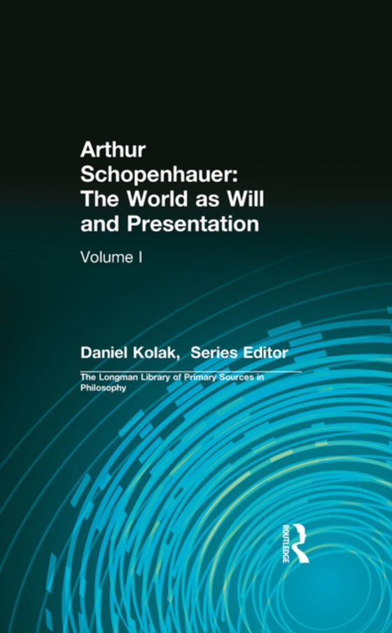 Arthur Schopenhauer: The World as Will and Presentation (e-bog) af Schopenhauer, Arthur