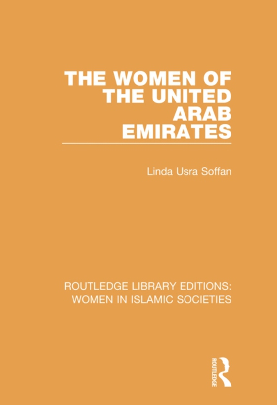 Women of the United Arab Emirates (e-bog) af Soffan, Linda Usra