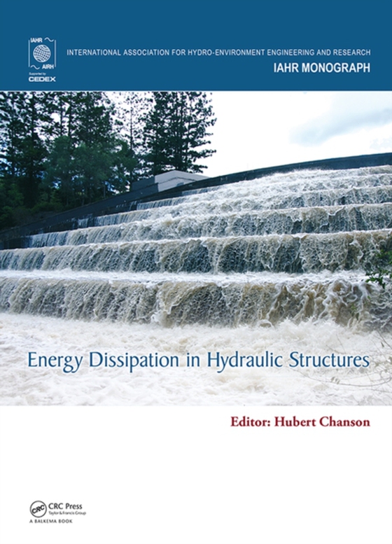 Energy Dissipation in Hydraulic Structures (e-bog) af -