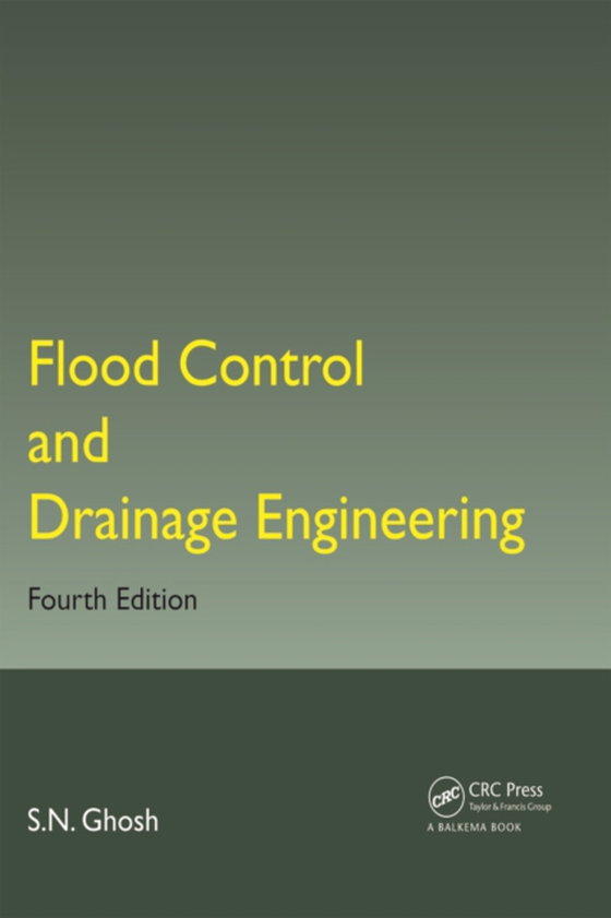 Flood Control and Drainage Engineering (e-bog) af Ghosh, S.N.