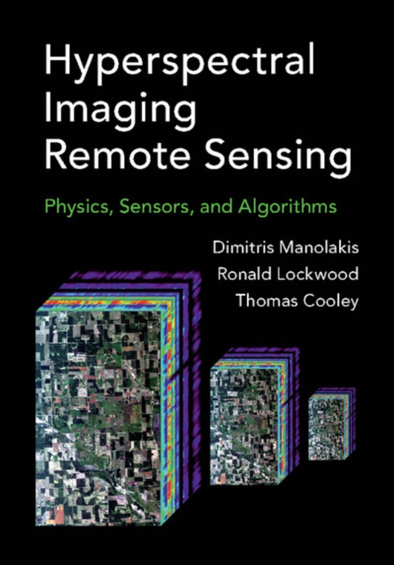 Hyperspectral Imaging Remote Sensing (e-bog) af Cooley, Thomas W.