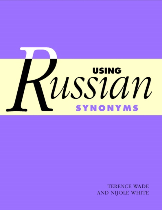 Using Russian Synonyms (e-bog) af White, Nijole