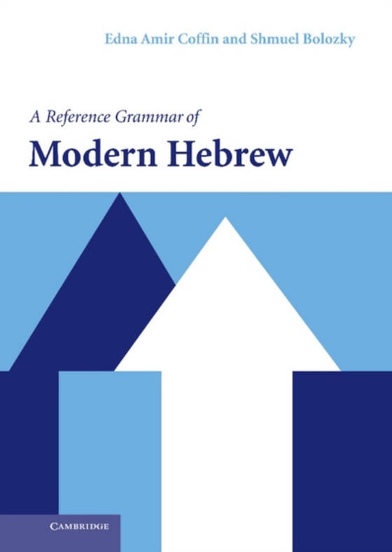 Reference Grammar of Modern Hebrew (e-bog) af Bolozky, Shmuel