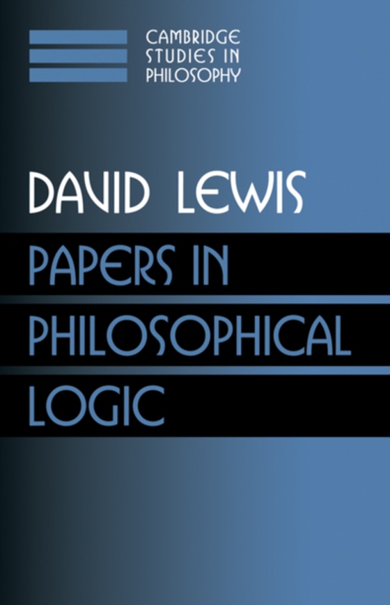 Papers in Philosophical Logic: Volume 1 (e-bog) af Lewis, David