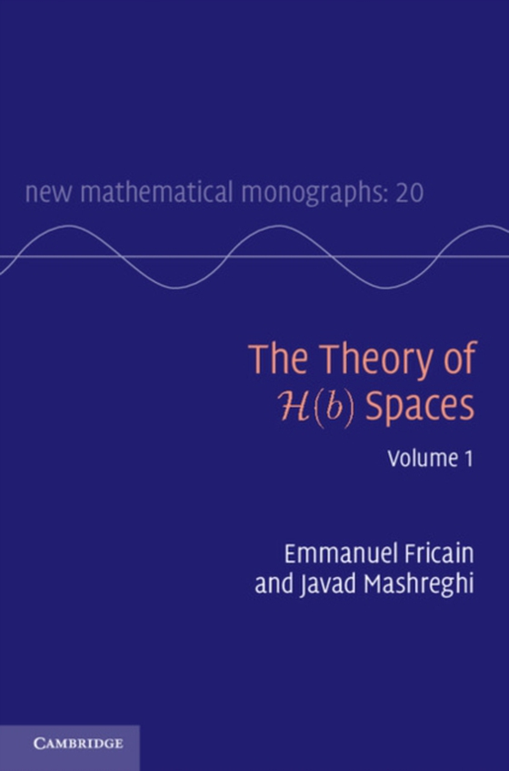 Theory of H(b) Spaces: Volume 1 (e-bog) af Mashreghi, Javad