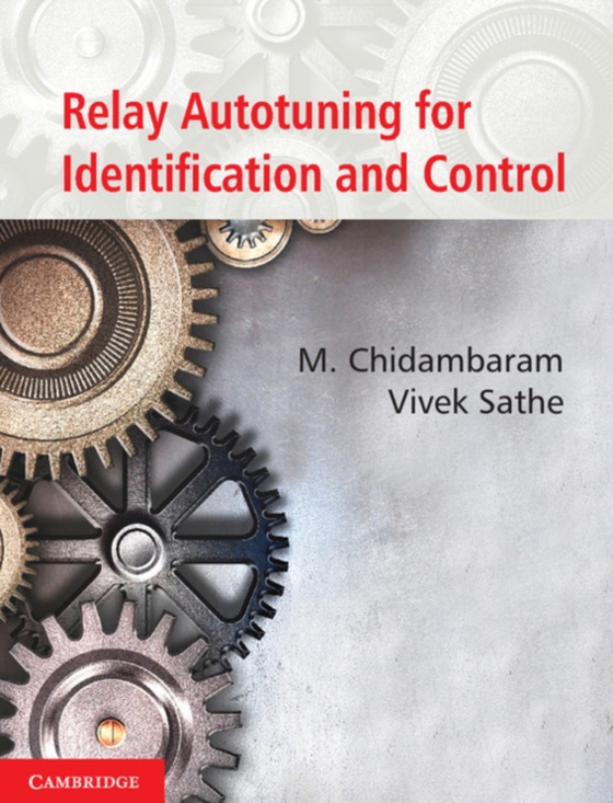 Relay Autotuning for Identification and Control (e-bog) af Sathe, Vivek