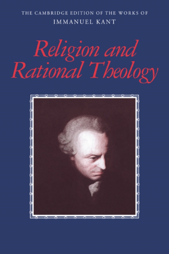 Religion and Rational Theology (e-bog) af Kant, Immanuel