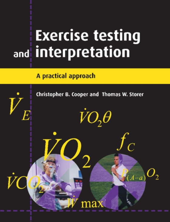 Exercise Testing and Interpretation (e-bog) af Storer, Thomas W.