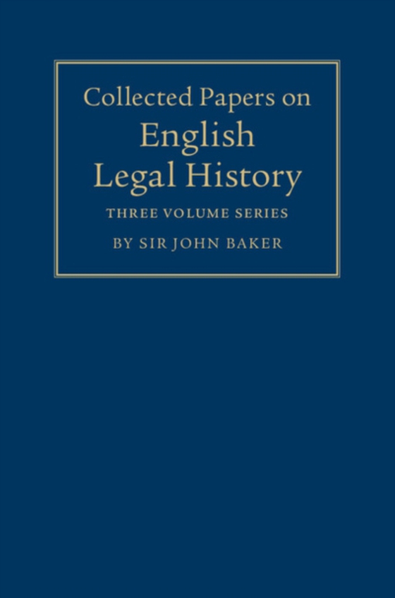 Collected Papers on English Legal History (e-bog) af Baker, John