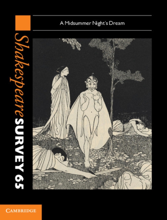 Shakespeare Survey: Volume 65, A Midsummer Night's Dream (e-bog) af -