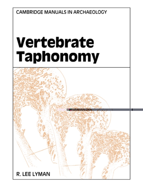 Vertebrate Taphonomy (e-bog) af Lyman, R. Lee