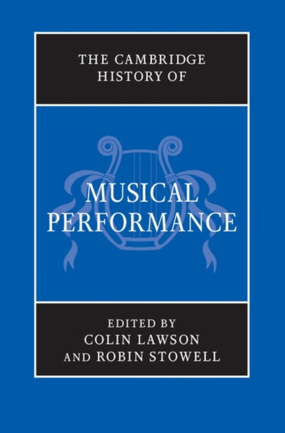 Cambridge History of Musical Performance