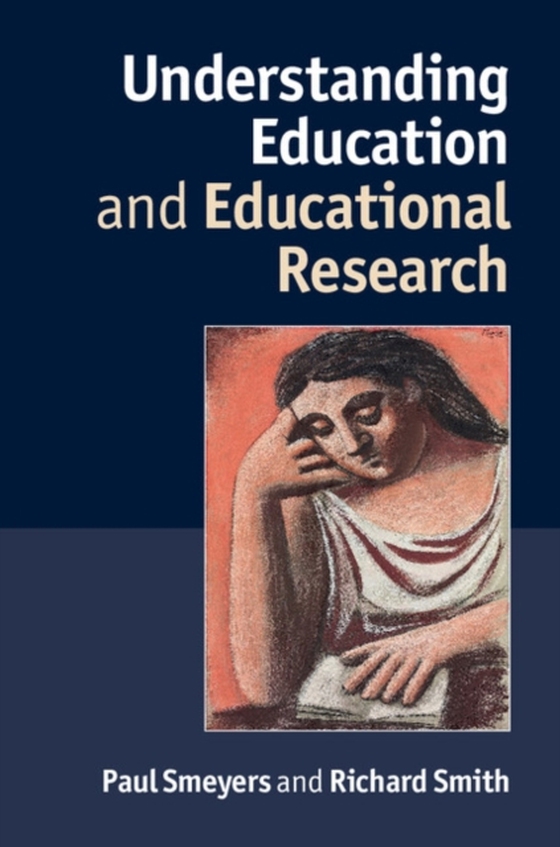 Understanding Education and Educational Research (e-bog) af Smith, Richard