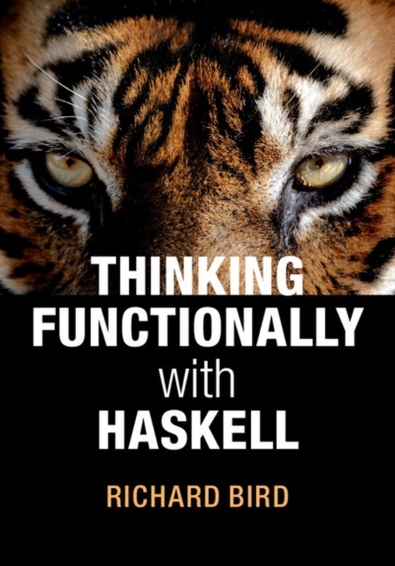 Thinking Functionally with Haskell (e-bog) af Bird, Richard