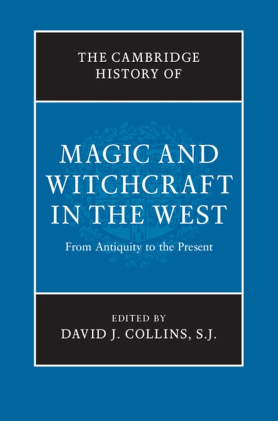 Cambridge History of Magic and Witchcraft in the West (e-bog) af -