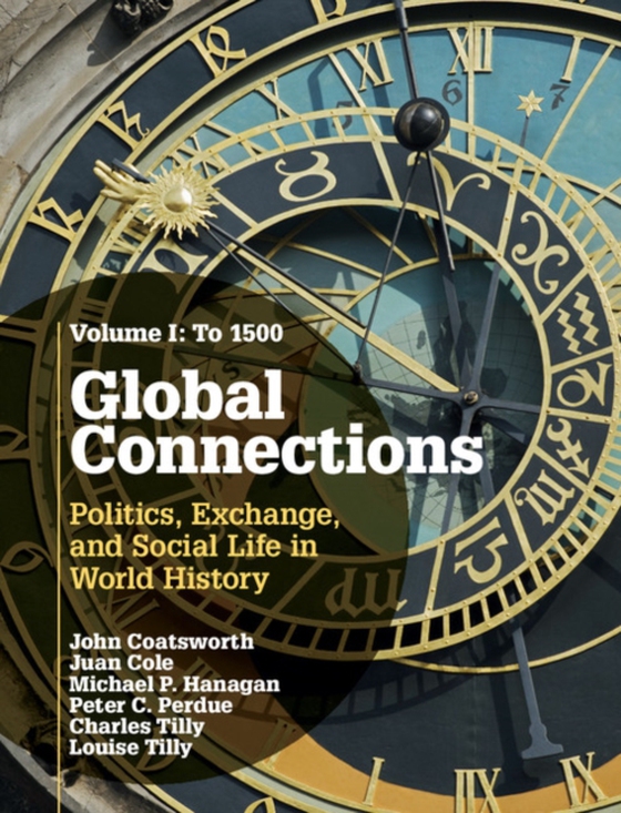 Global Connections: Volume 1, To 1500 (e-bog) af Tilly, Louise