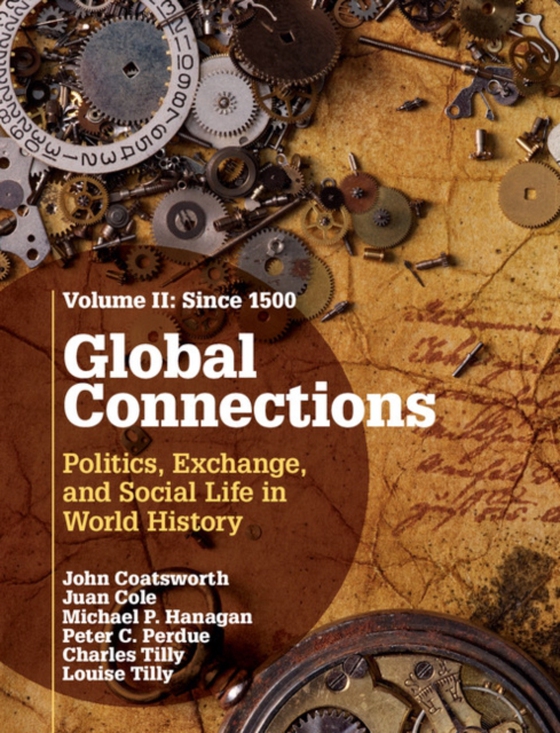 Global Connections: Volume 2, Since 1500 (e-bog) af Tilly, Louise