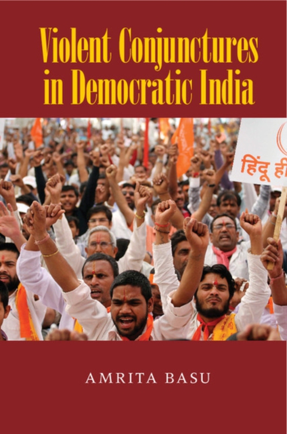 Violent Conjunctures in Democratic India (e-bog) af Basu, Amrita