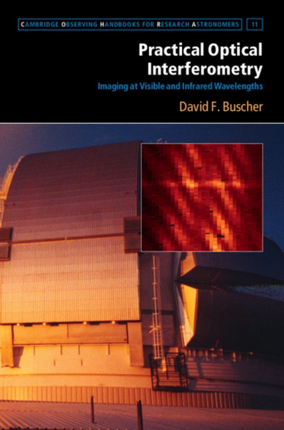 Practical Optical Interferometry (e-bog) af Buscher, David F.