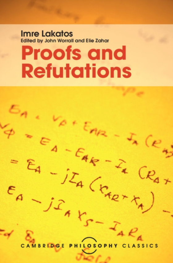 Proofs and Refutations (e-bog) af Lakatos, Imre