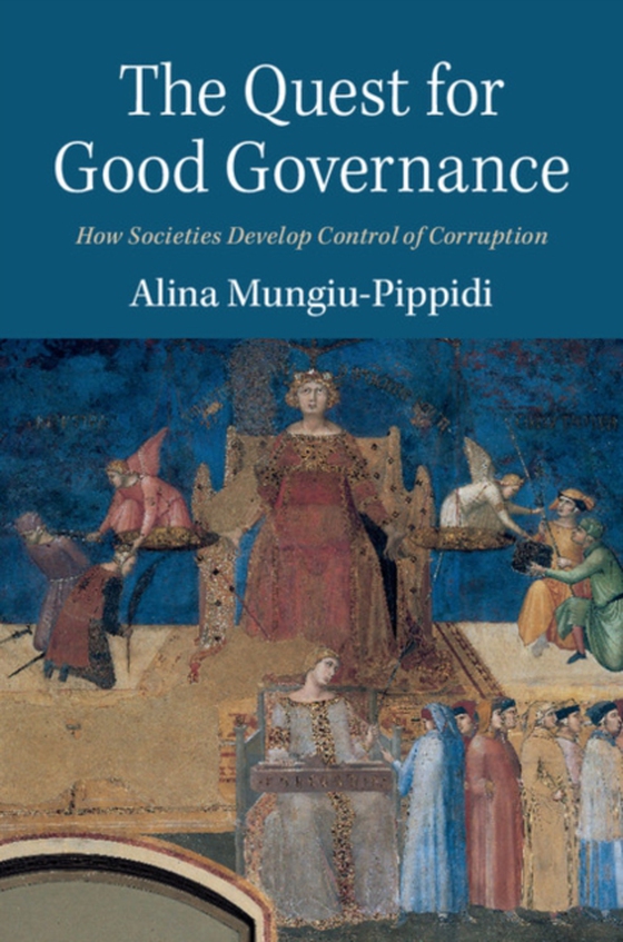 Quest for Good Governance (e-bog) af Mungiu-Pippidi, Alina