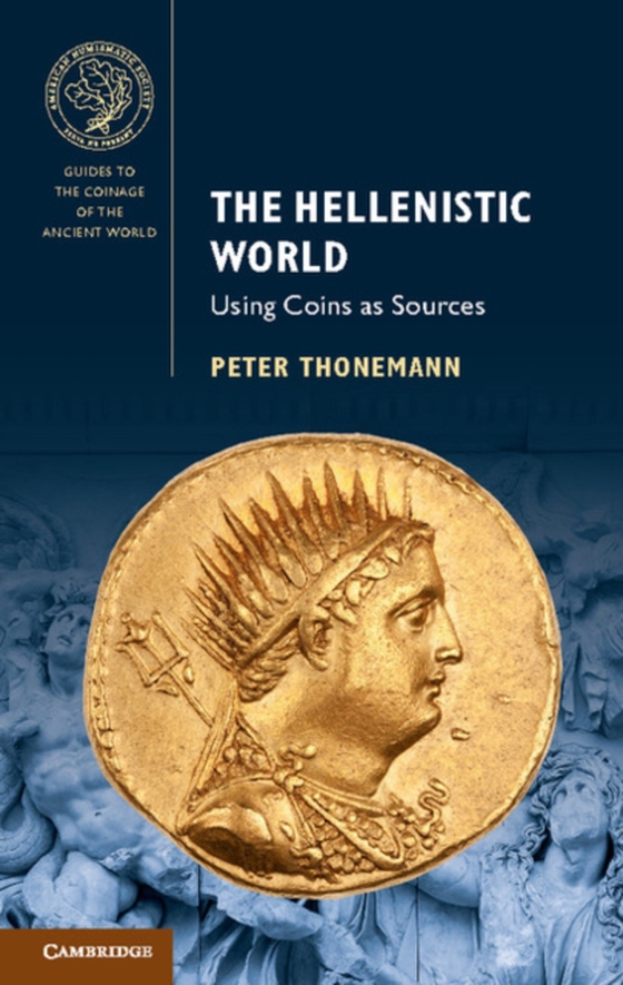 Hellenistic World (e-bog) af Thonemann, Peter