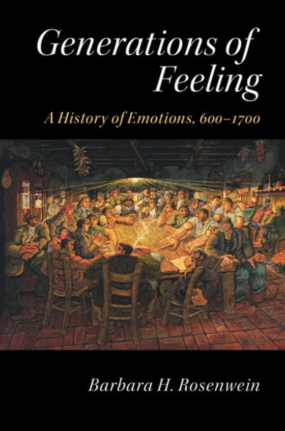 Generations of Feeling (e-bog) af Rosenwein, Barbara H.