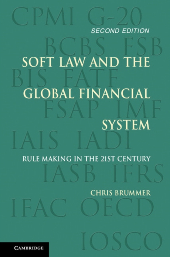 Soft Law and the Global Financial System (e-bog) af Brummer, Chris